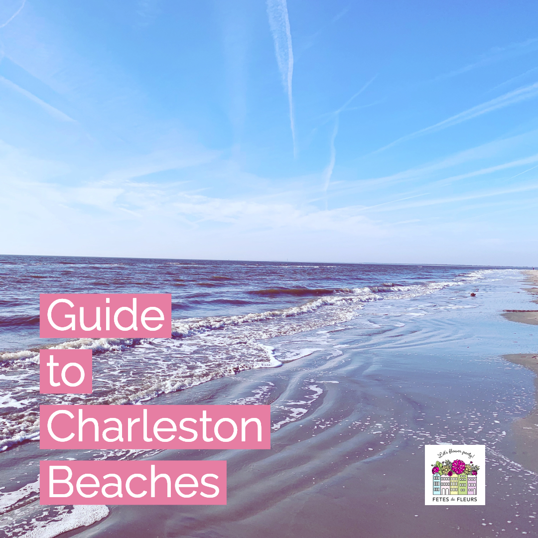 A Guide to Charleston Beaches for Your Charleston Bachelorette Party or